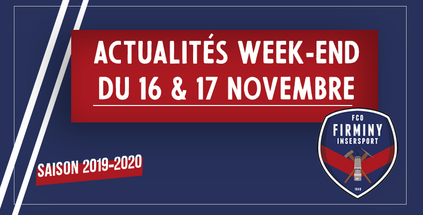 ACTUALITÉS WEEK-END 16 et 17 NOVEMBRE 2019	