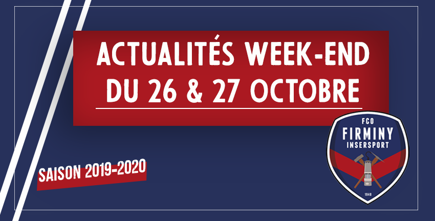 ACTUALITÉS WEEK-END 26 ET 27 OCTOBRE 2019