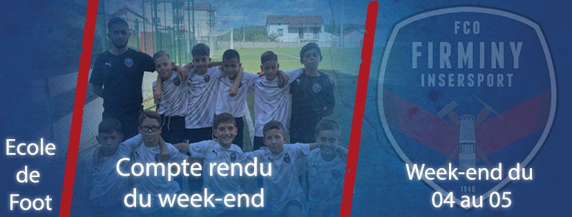 COMPTE-RENDU DU WEEK-END 04-05 DECEMBRE ECOLE DE FOOT