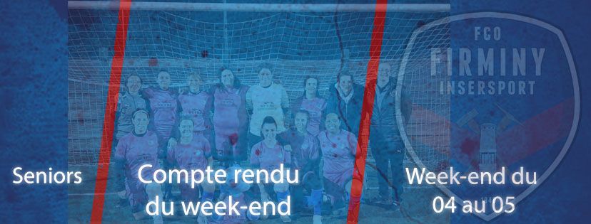 COMPTE-RENDU DU WEEK-END 04-05 DECEMBRE SENIOR-U20