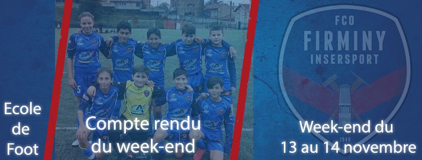 COMPTE-RENDU DU WEEK-END 13-14 NOVEMBRE ECOLE DE FOOT