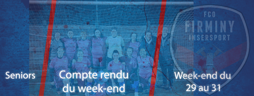 COMPTE-RENDU DU WEEK-END 29-30 OCTOBRE SENIOR