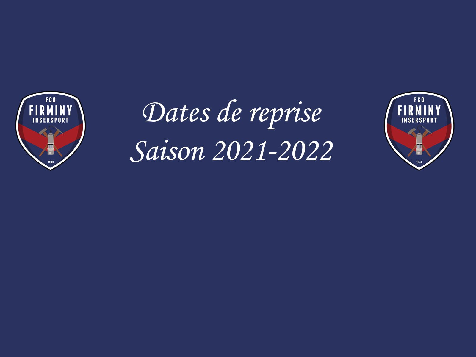 Dates de reprise 2021-2022