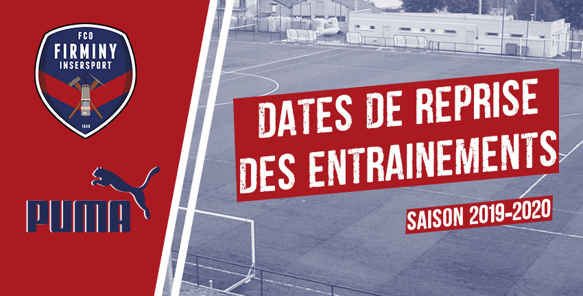 DATES DE REPRISE DES ENTRAINEMENTS !