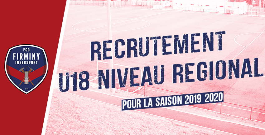 Le FCO FIRMINY RECRUTE DES U18 NIVEAU LIGUE 