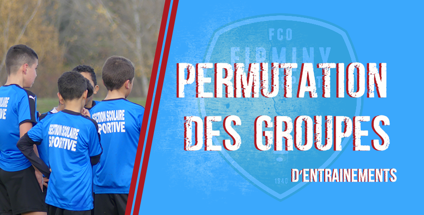 Permutation des groupes d'entrainement 