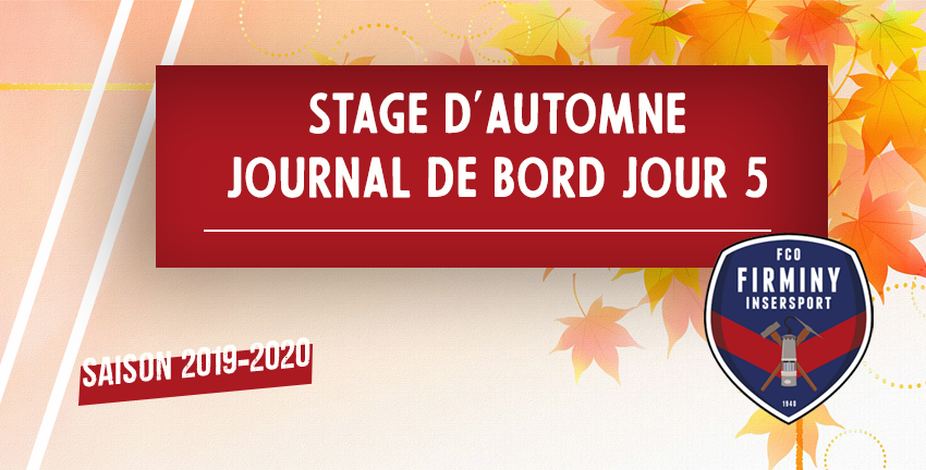 STAGE D'AUTOMNE : JOURNAL DE BORD JOUR 5