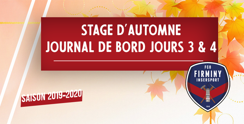 STAGE D'AUTOMNE : JOURNAL DE BORD JOURS 3&4